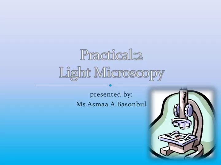 practical 2 l ight microscopy