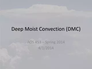 Deep Moist Convection (DMC)