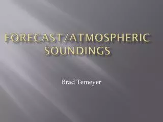 Forecast/ AtmospherIc Soundings