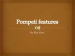 Pompeii features - slide 1