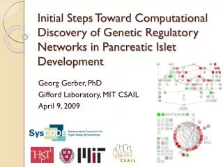 Georg Gerber, PhD Gifford Laboratory, MIT CSAIL April 9, 2009