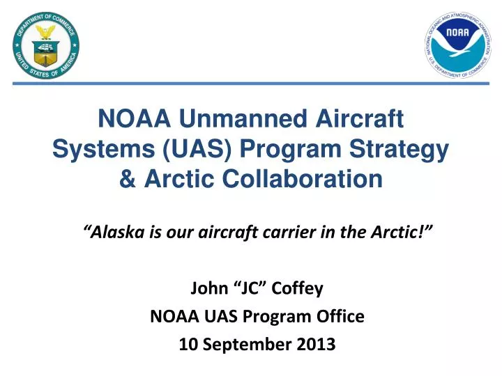 noaa unmanned aircraft systems uas program strategy arctic collaboration