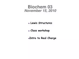 Biochem 03 November 15, 2010