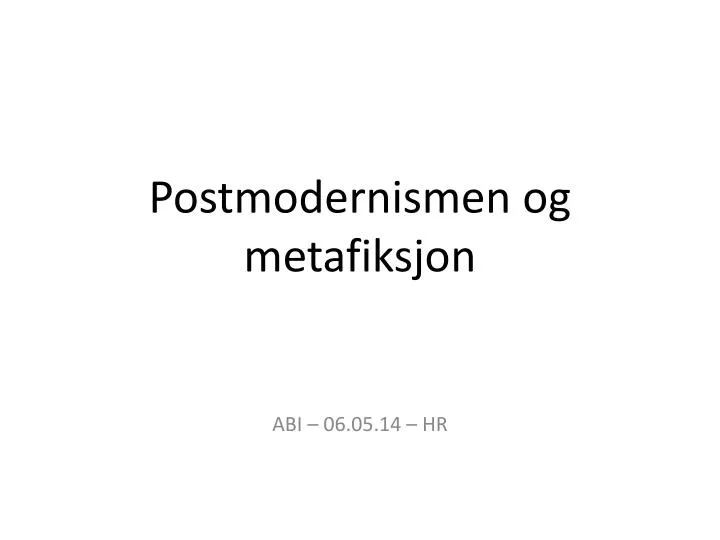 postmodernismen og metafiksjon