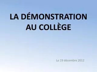 la d monstration au coll ge