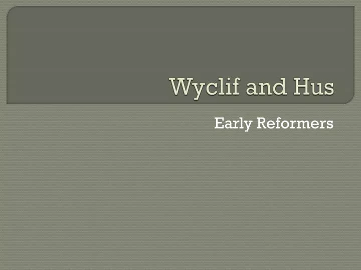 wyclif and hus