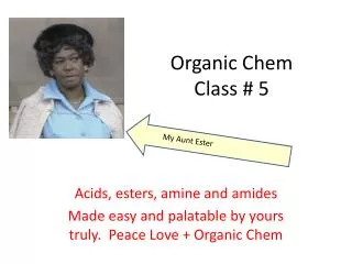Organic Chem Class # 5