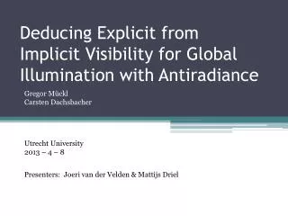 Deducing Explicit from Implicit Visibility for Global Illumination with Antiradiance