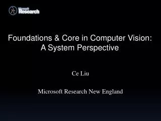 Foundations &amp; Core in Computer Vision: A System Perspective