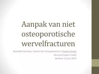 Aanpak van niet osteoporotische wervelfracturen