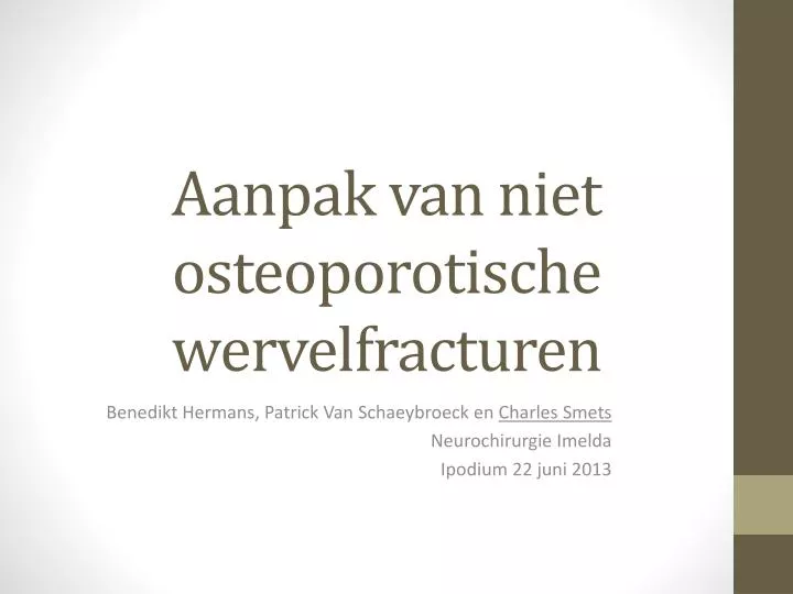 aanpak van niet osteoporotische wervelfracturen