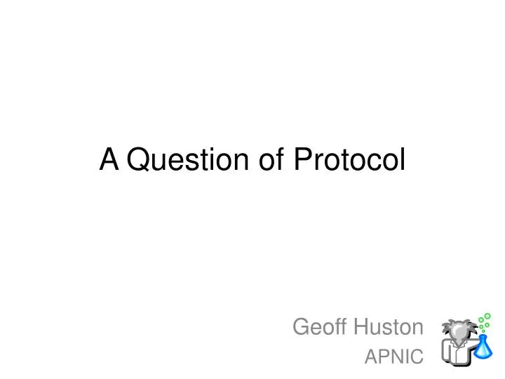 a question of protocol
