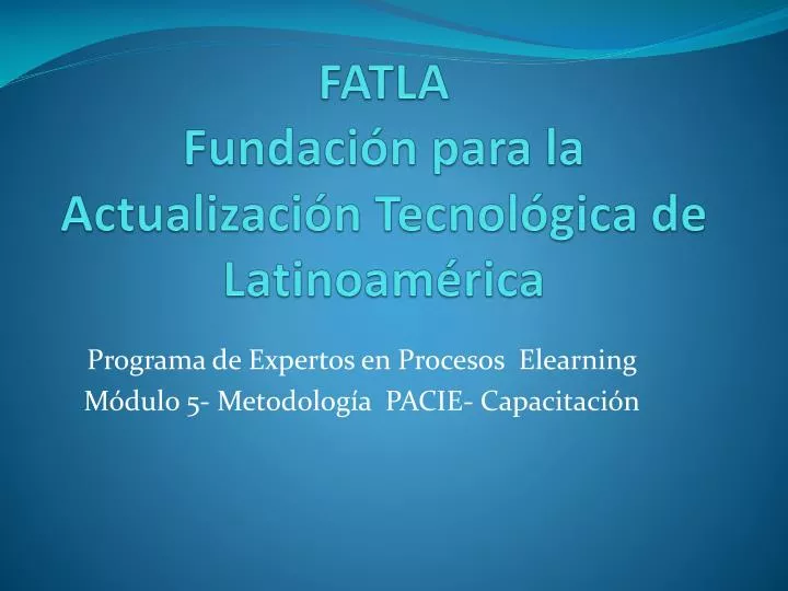 fatla fundaci n para la actualizaci n tecnol gica de latinoam rica