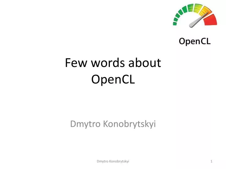 few words about opencl