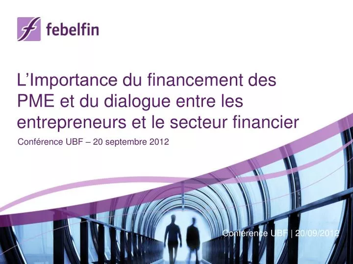 l importance du financement des pme et du dialogue entre les entrepreneurs et le secteur financier