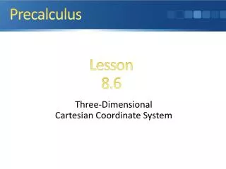 Three-Dimensional Cartesian Coordinate System