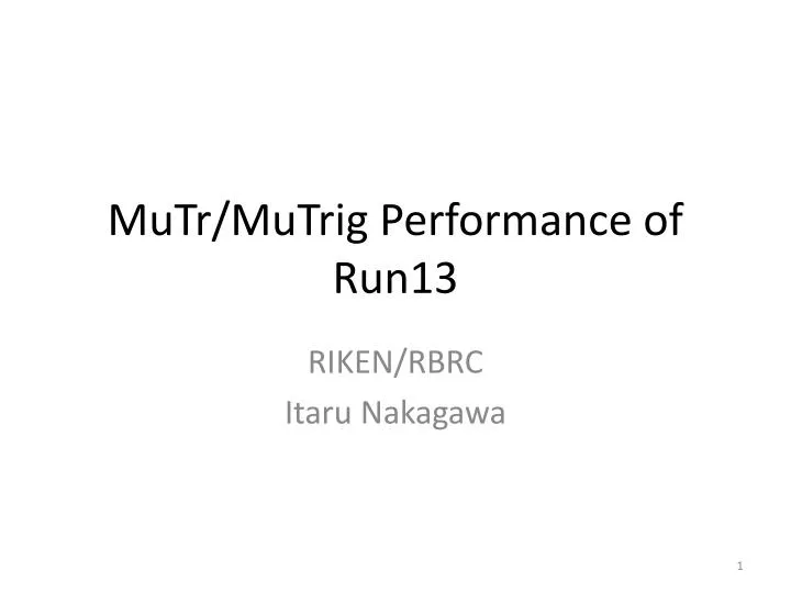 mutr mutrig performance of run13