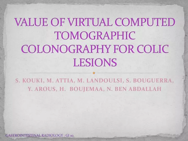 value of virtual computed tomographic colonography for colic lesions
