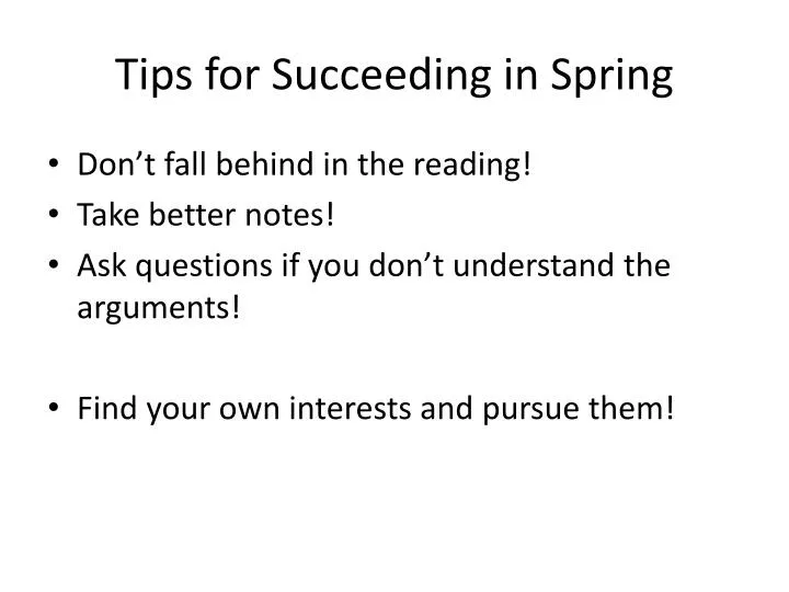 tips for succeeding in spring