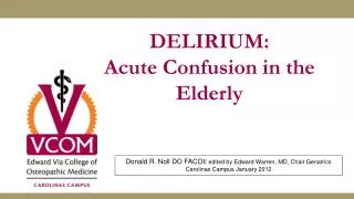 DELIRIUM: Acute Confusion in the Elderly