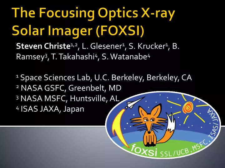 the focusing optics x ray solar imager foxsi