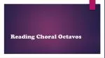 Reading Choral Octavos - slide 1
