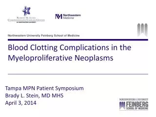 Blood Clotting Complications in the Myeloproliferative Neoplasms