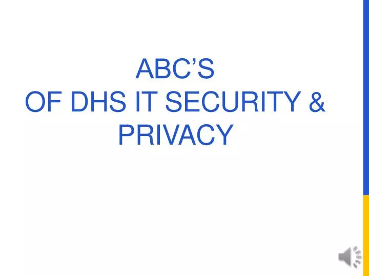 abc s of dhs it security privacy