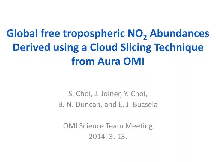 global free t ropospheric no 2 abundances derived using a cloud slicing technique from aura omi