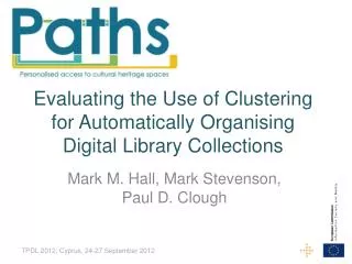 Evaluating the Use of Clustering for Automatically Organising Digital Library Collections