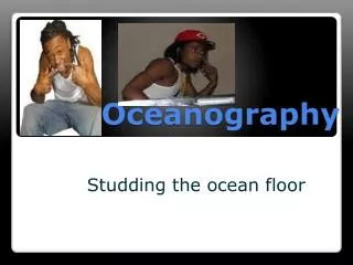 Oceanography