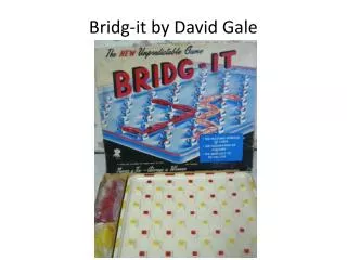 Bridg -it by David Gale