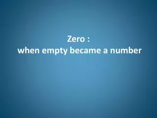 Zero : when empty became a number