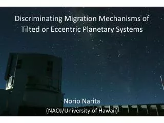 Discriminating Migration Mechanisms of Tilted or Eccentric Planetary Systems