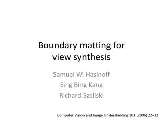 Boundary matting for view synthesis