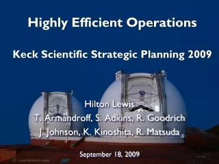 Highly Efficient Operations Keck Scientific Strategic Planning 2009