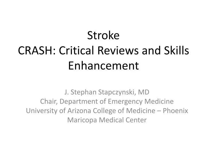 stroke crash critical reviews and skills enhancement