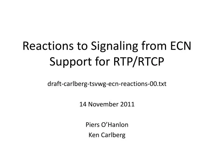 reactions to signaling from ecn support for rtp rtcp