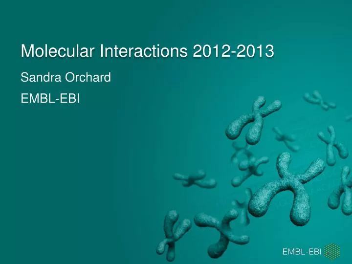 molecular interactions 2012 2013