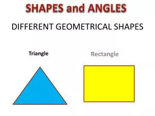DIFFERENT GEOMETRICAL SHAPES