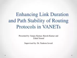 Enhancing Link Duration and Path Stability of Routing Protocols in VANETs