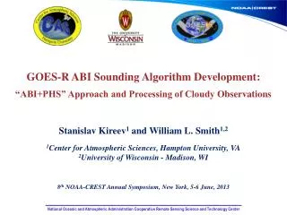 GOES-R ABI Sounding Algorithm Development :