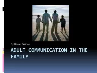 Adult Communication in the Family