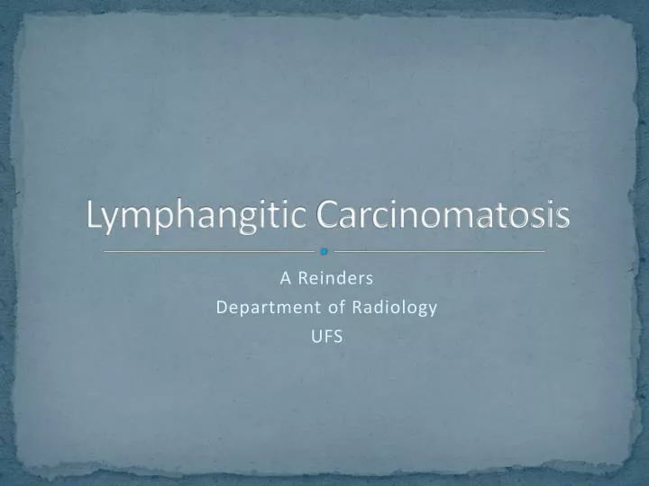 lymphangitic carcinomatosis