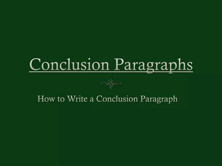 conclusion paragraphs