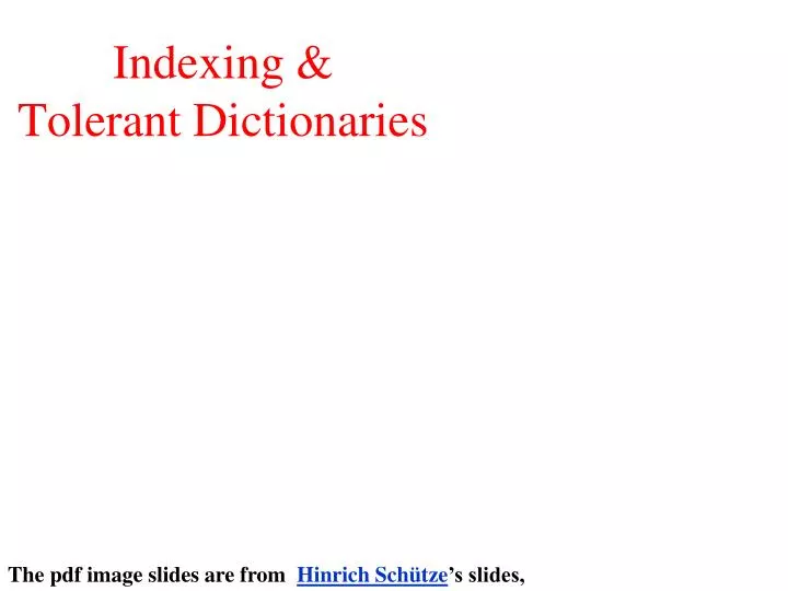 indexing tolerant dictionaries