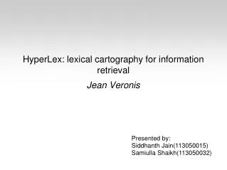 HyperLex: lexical cartography for information retrieval Jean Veronis