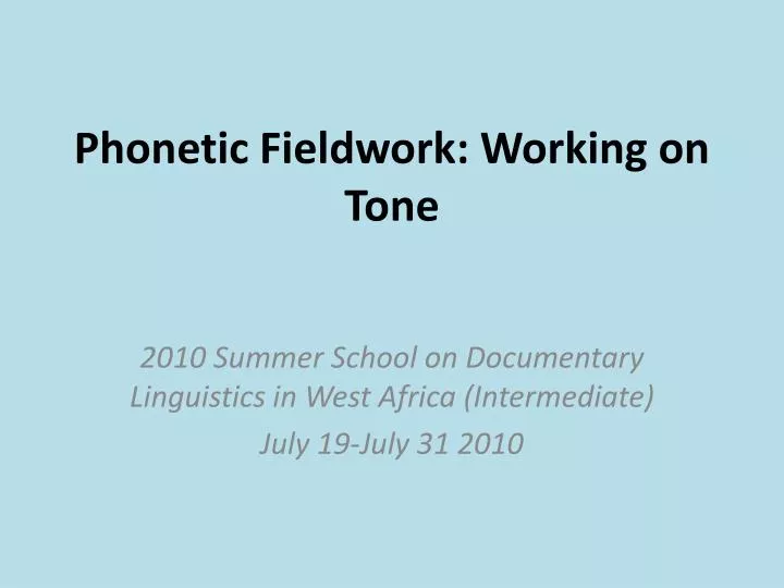 phonetic fieldwork working on tone