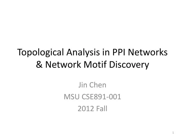 topological analysis in ppi networks network motif discovery