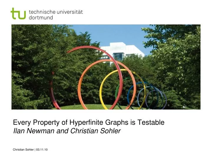 every property of hyperfinite graphs is testable ilan newman and christian sohler